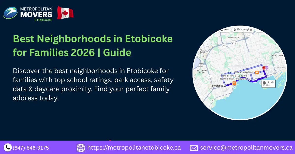 Best Neighborhoods in Etobicoke for Families: Top Rated Schools and Parks for Your Kids