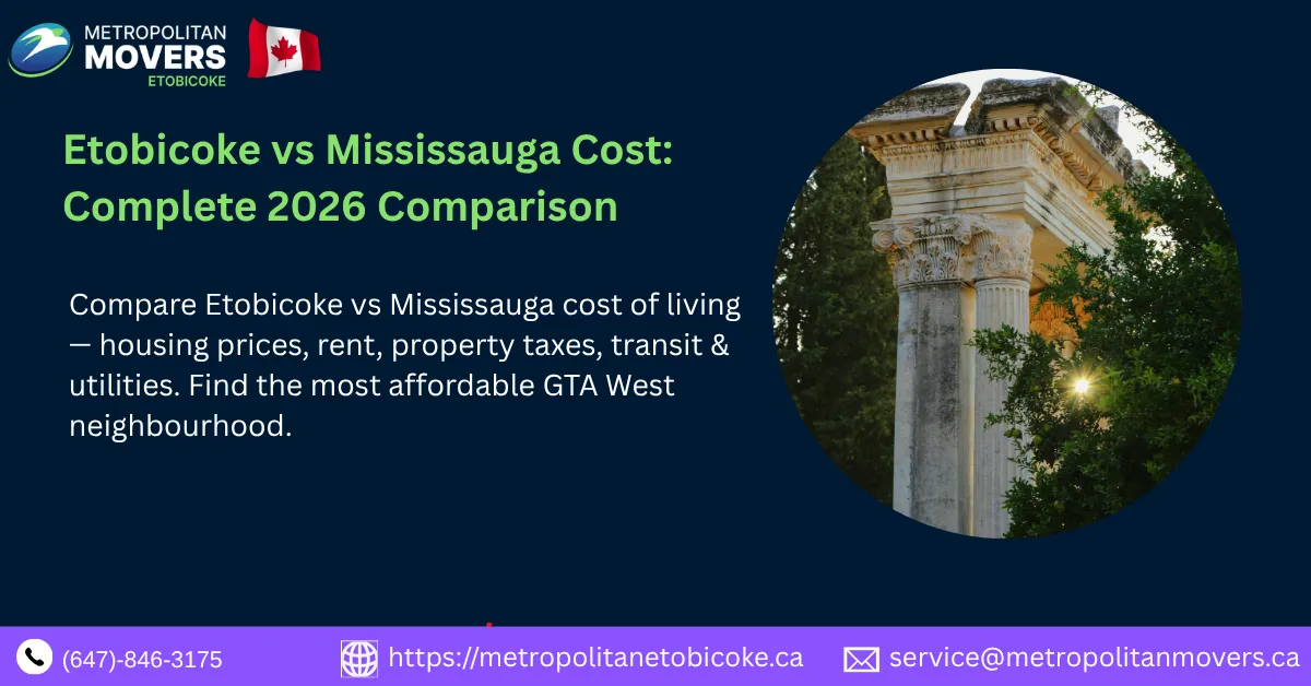 Etobicoke vs Mississauga Cost: Which Toronto West Community Delivers Better Value in 2026?