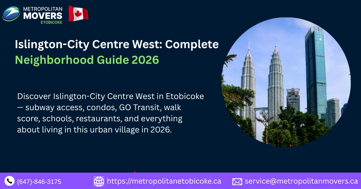 Islington-City Centre West: The Complete Guide to One of Etobicoke's Most Connected Urban Neighborhoods